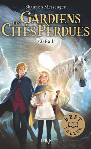 Gardiens des cités perdues - tome 2 Exil (2) - Shannon Messenger · 2017