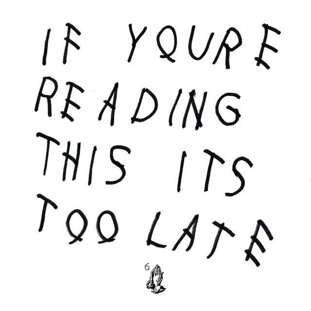 If You're Reading This It's Too Late - Album · Drake