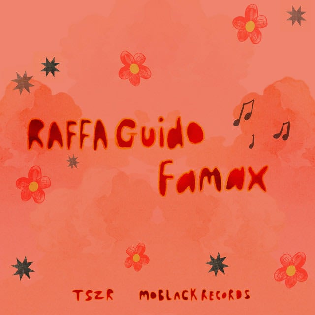Famax - Song · RAFFA GUIDO