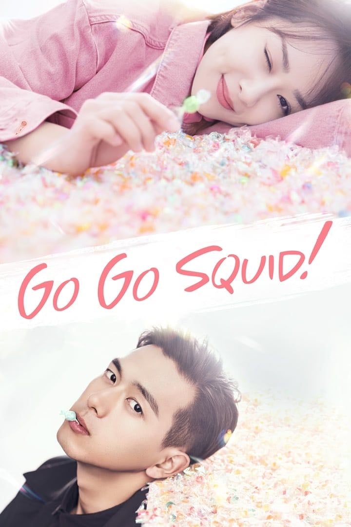 Go Go Squid! - Li Qingrong, Xiang Xu Jing · 2019