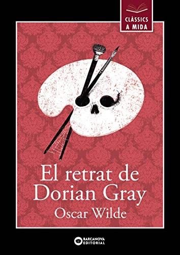 El retrat de Dorian Gray - Oscar Wilde · 2020