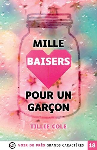 MILLE BAISERS POUR UN GARCON: Grands caractères, édition accessible pour les malvoyants - Tillie Cole · 2024