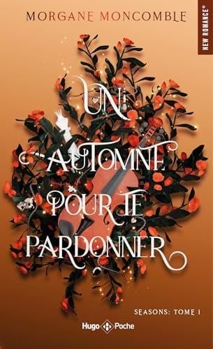 Un automne pour te pardonner - Morgane Moncomble · 2025