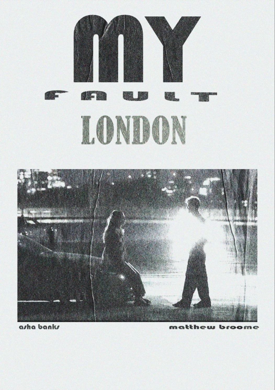 My Fault: London - Dani Girdwood · 2025