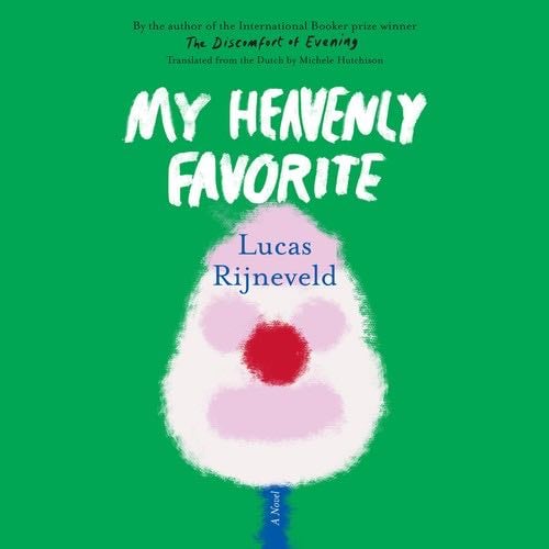 My Heavenly Favorite - Lucas Rijneveld · 2024