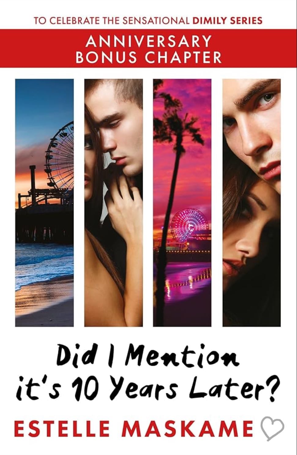D.I.M.I.L.Y Did I mention it’s 10 years later - Estelle Maskame-tome 5