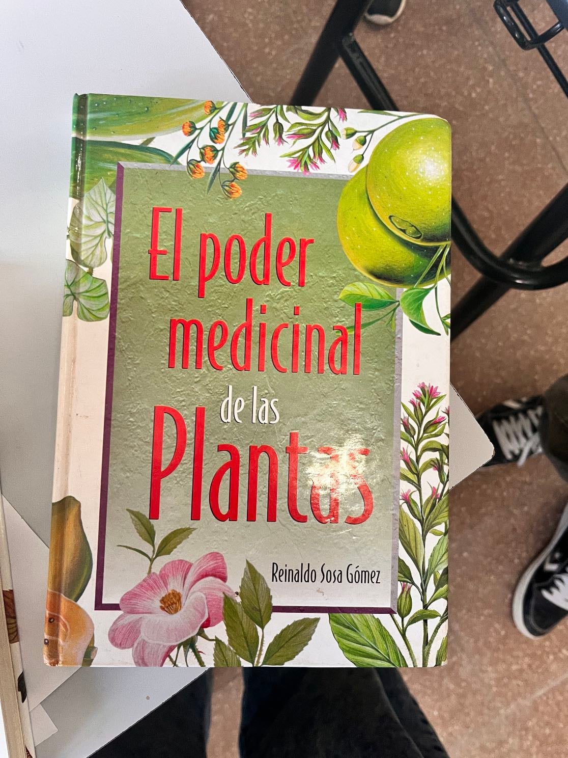 El poder medicinal de las plantas - Reinaldo Sosa Gómez · 1997