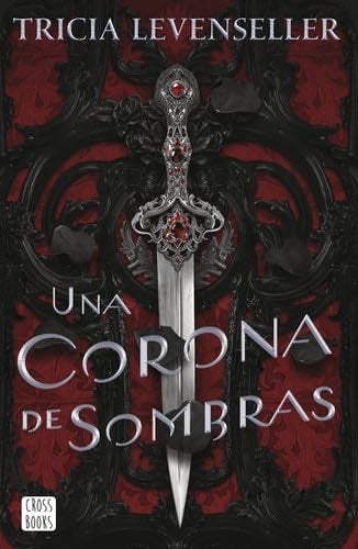 Una corona de sombras - Tricia Levenseller · 2022