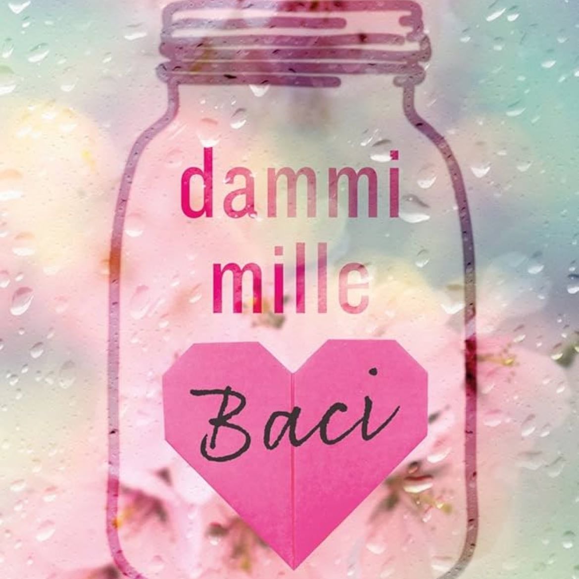 Dammi mille baci - Tillie Cole · 2018