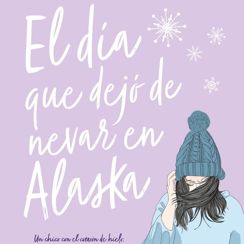 El día que dejó de nevar en Alaska 💜🩵❄️ - Alice Kellen · 2023