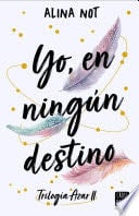 Yo, en ningún destino 🩷🪶 - Alina Not · 2025 · Mayo