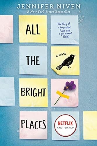 All the Bright Places - Jennifer Niven · 2016
