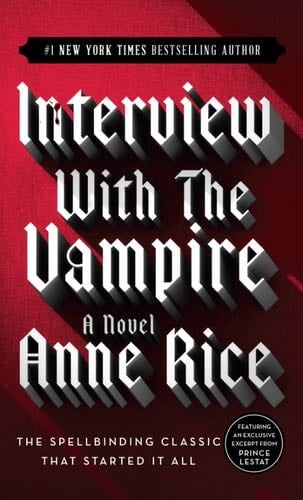 Interview with the Vampire - Anne Rice · 2010