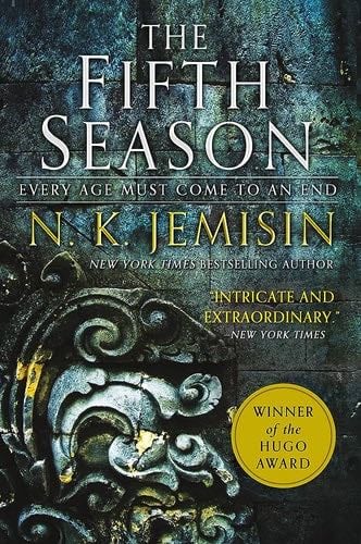 The Fifth Season (The Broken Earth, 1) - N. K. Jemisin · 2015