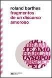 fragmentos de un discurso amoroso - roland barthes · 2013
