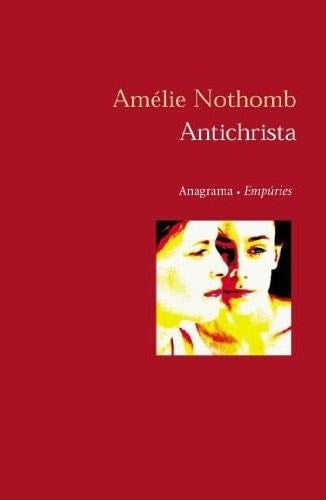 Antichrista - Amélie Nothomb · 2005
