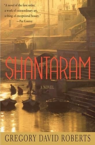 Shantaram: A Novel - Gregory David Roberts · 2004