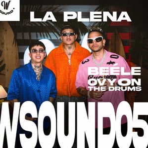 LA PLENA - W Sound 5 Beele, Westcol, Ovy On The Drums - Playlist
