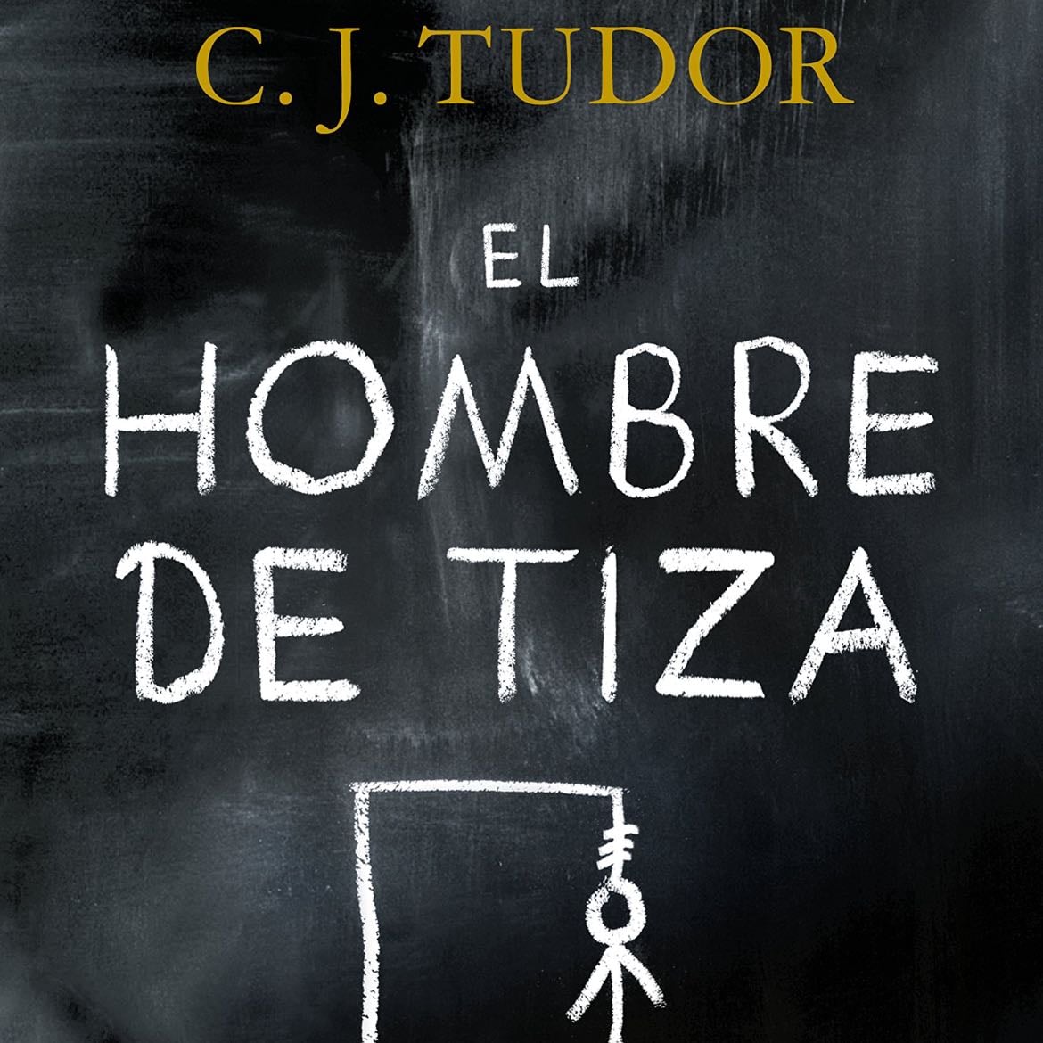 El hombre de tiza - C.J. Tudor · 2018