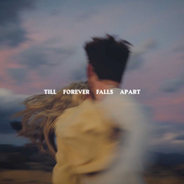 Till Forever Falls Apart - Song · Ashe, FINNEAS