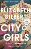 City of Girls - Elizabeth Gilbert · 2020