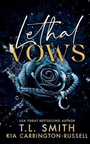 Lethal Vows - Kia Carrington-Russell, T.L. Smith · 2023