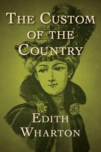 The Custom of the Country - Edith Wharton · 2015
