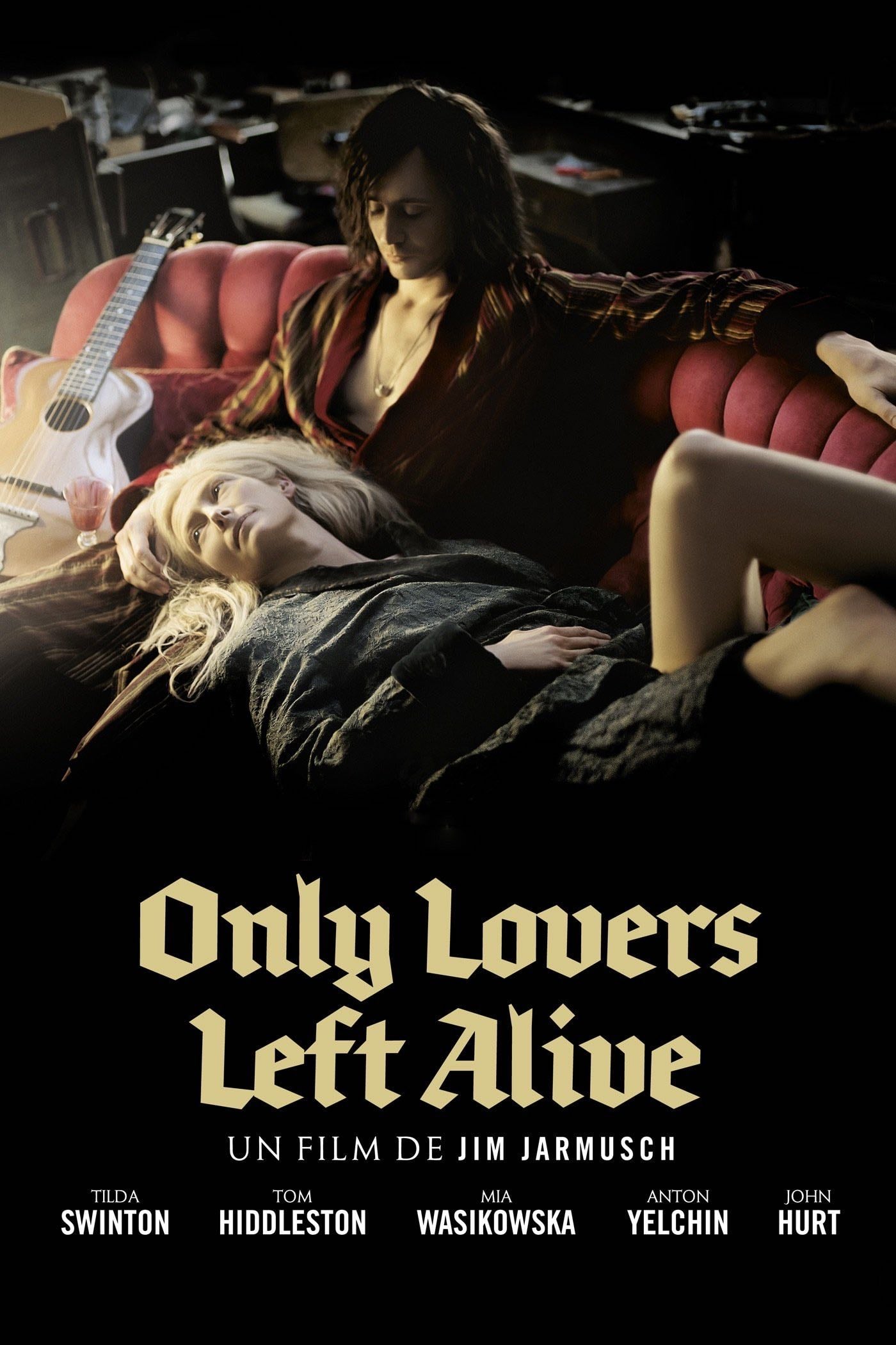 Only Lovers Left Alive - Jim Jarmusch · 2013