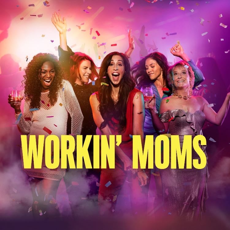 workin' moms - Catherine Reitman · 2017