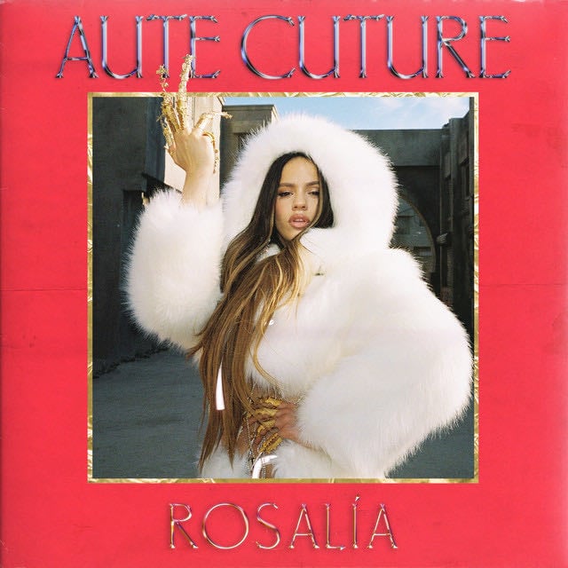 Aute Cuture - Song · ROSALÍA