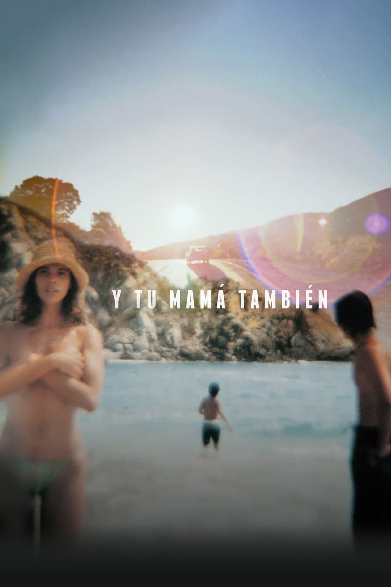 Y Tu Mamá También - Alfonso Cuarón · 2001