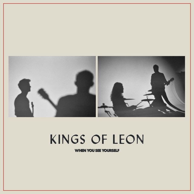 When You See Yourself - Album · Kings of Leon