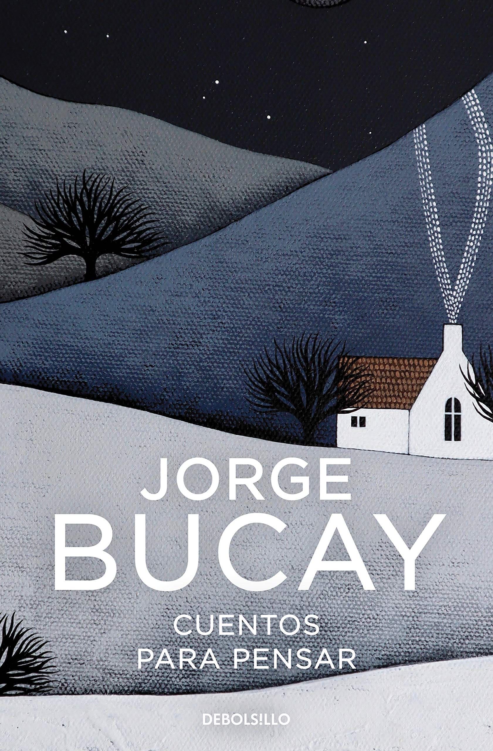 Cuentos para pensar - Jorge Bucay · 2020