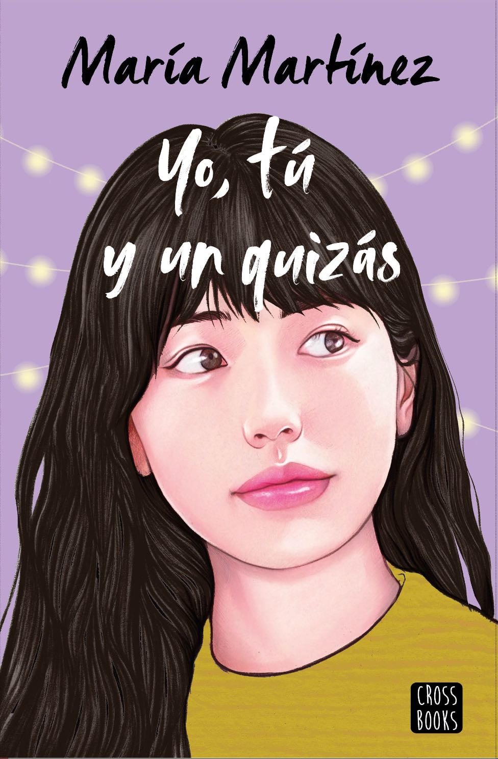 Tu, yo y un quizás - María Martínez