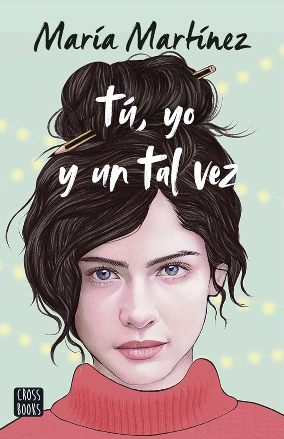 Tú, yo y un tal vez - María Martínez
