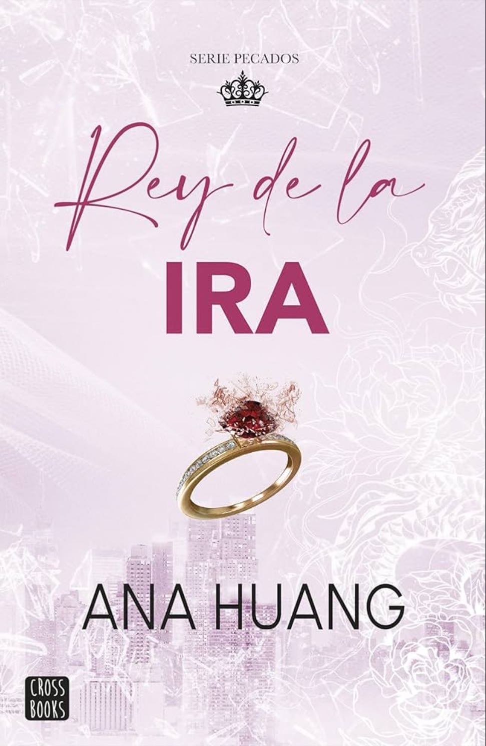 El rey de la ira - Ana Huang