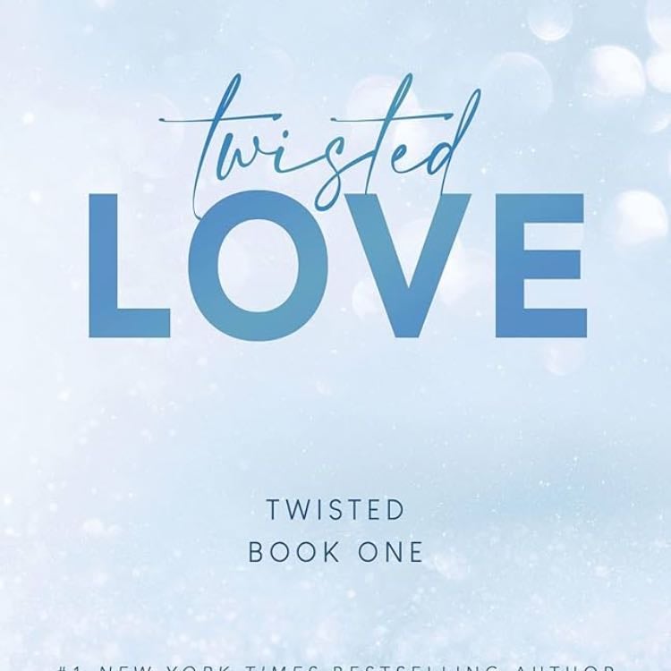 Twisted Love (Twisted, 1) - Ana Huang · 2022