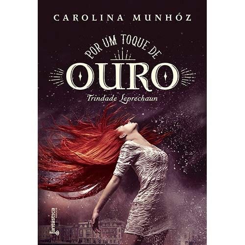 Por Um Toque de Ouro - Vol.1 - SŽrie Trindade Leprechaun - _ · 2015
