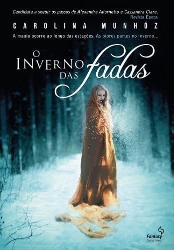 Inverno das Fadas (Em Portugues do Brasil) - Carolina Munhoz · 2012