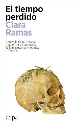 El tiempo perdido - Clara Ramas · 2024