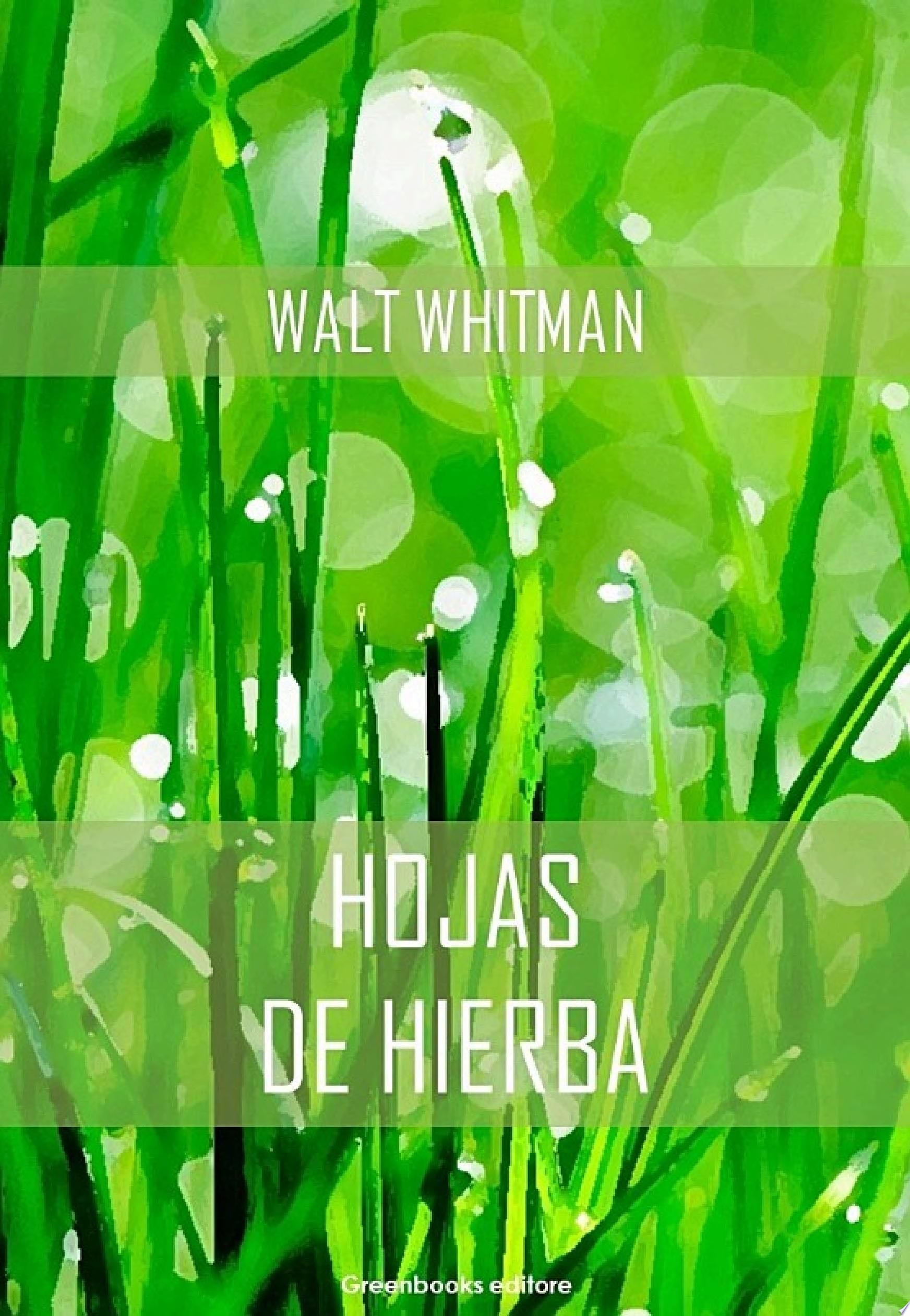 Hojas de hierba - Walt Whitman · 2016