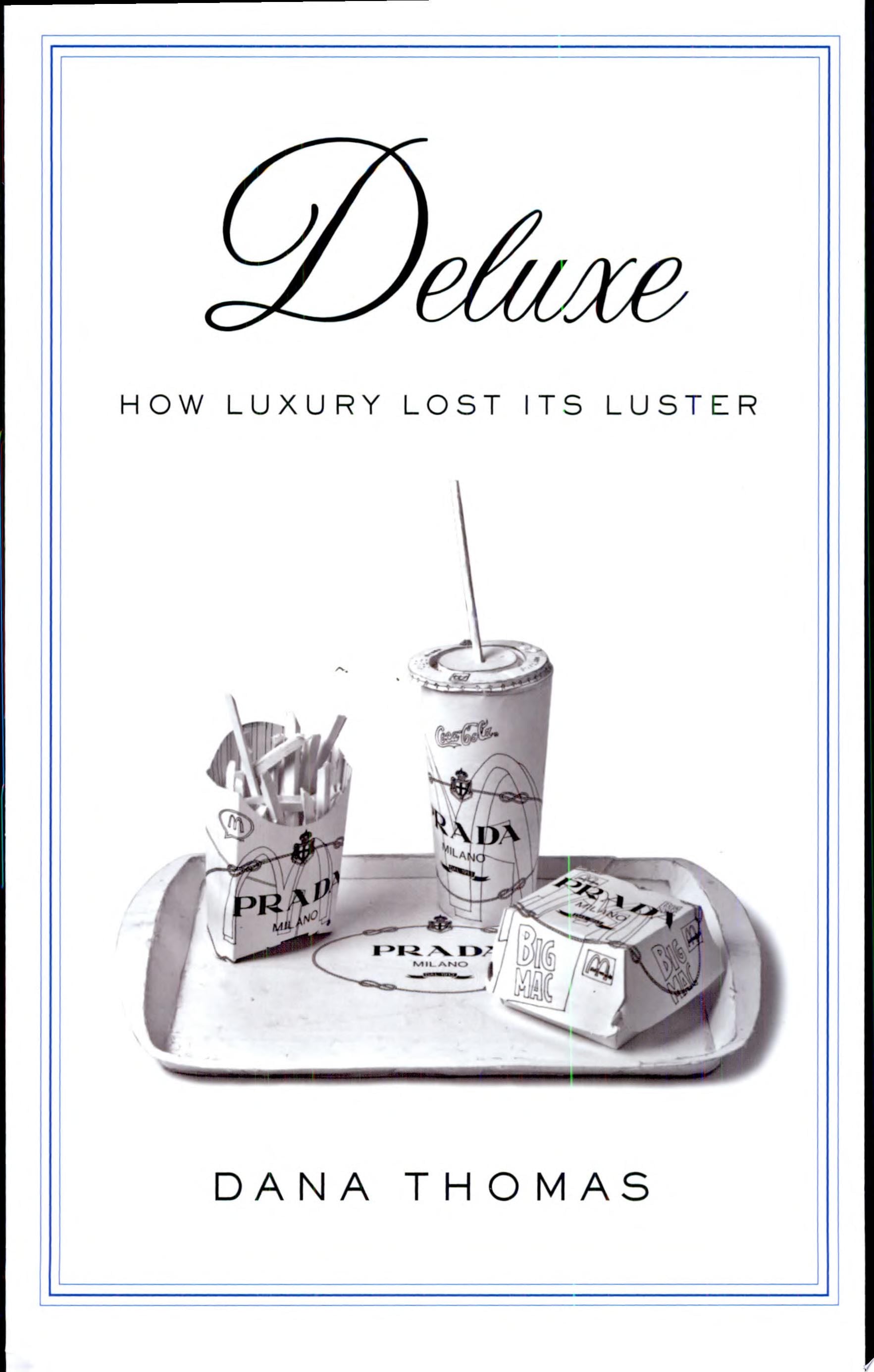 Deluxe - Dana Thomas · 2007