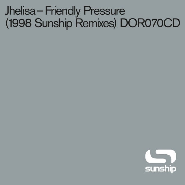 Friendly Pressure - Into The Sunshine Edit - Song · Jhelisa, Sunship