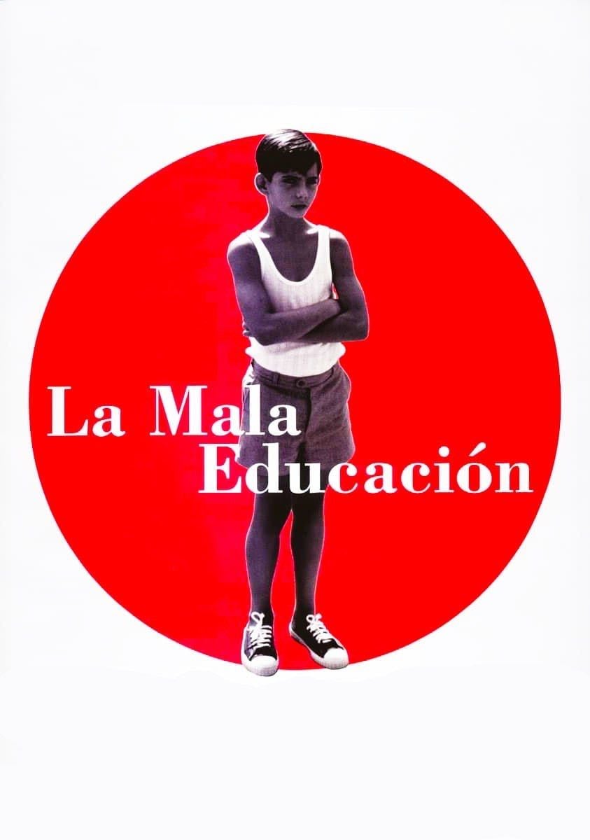 La mala educación - Pedro Almodóvar · 2004