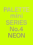 Palette Mini 04: Neon - Victionary · 2021