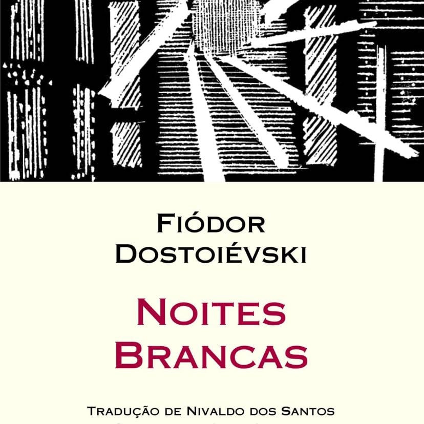 Noites Brancas - Fiódor Dostoiévski · 2021