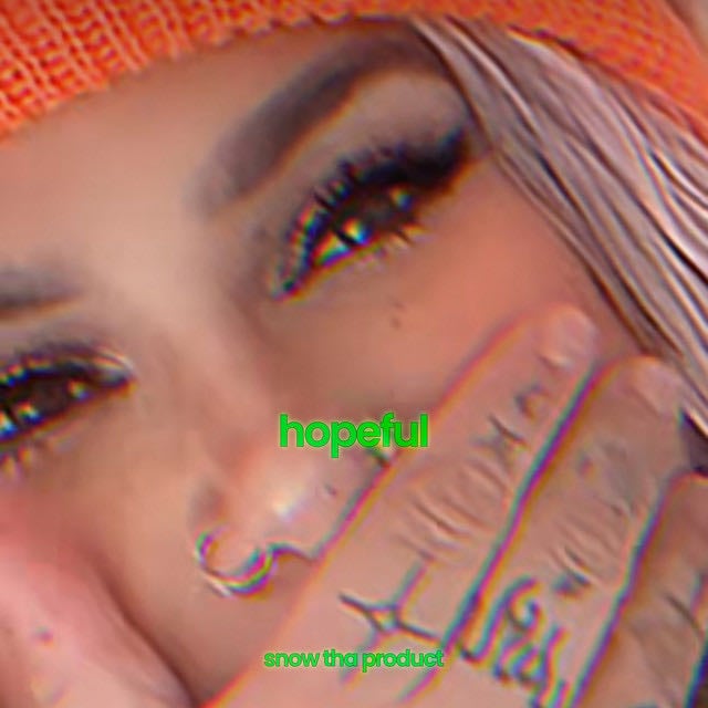 Hopeful - Song · Snow Tha Product
