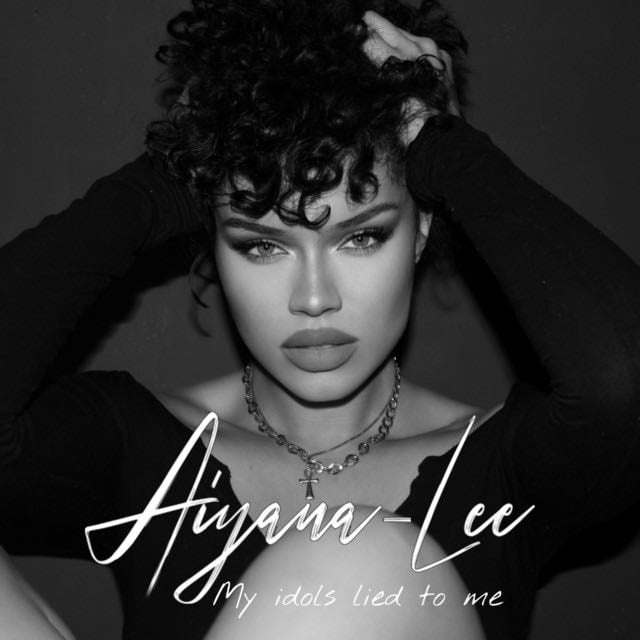 My idols lied to me (demo) - Album · Aiyana-Lee