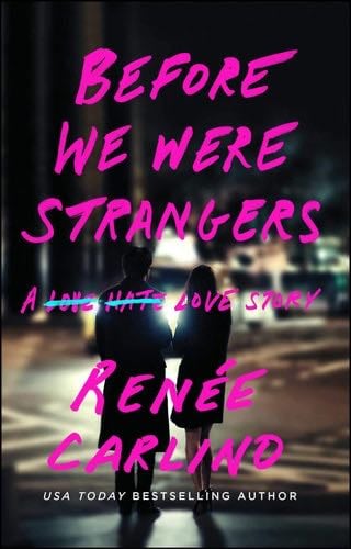 Before We Were Strangers - Renée Carlino · 2015