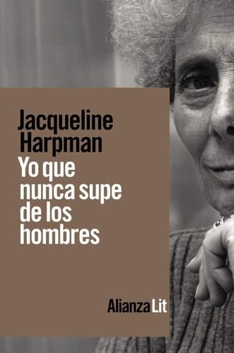 Yo que nunca supe de los hombres - Jacqueline Harpman · 2021